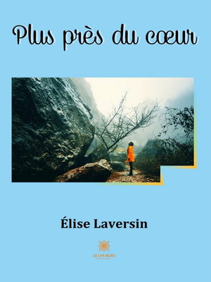 cover image of Plus près du cœur